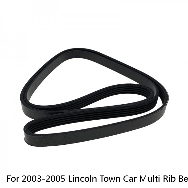 For 2003-2005 Lincoln Town Car Multi Rib Belt Motorcraft 21616KP 2004 4.6L V8