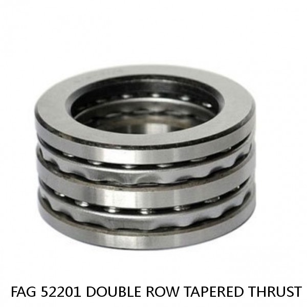FAG 52201 DOUBLE ROW TAPERED THRUST ROLLER BEARINGS #1 small image
